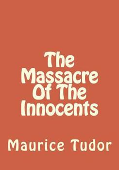 Paperback The Massacre Of The Innocents Book
