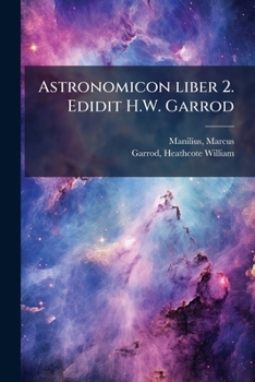 Paperback Astronomicon liber 2. Edidit H.W. Garrod [Latin] Book