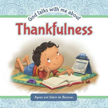 Paperback God Talks With Me About Thankfulness: Being thankful despite your circumstances Book