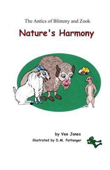 Paperback Nature's Harmony: The Antics of Blimmy and Zook Book