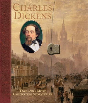 Hardcover Charles Dickens: England's Most Captivating Storyteller Book