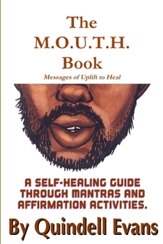 Paperback The M.O.U.T.H. Book Messages of Uplift To Heal Book