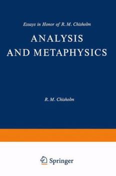 Hardcover Analysis and Metaphysics: Essays in Honor of R. M. Chisholm Book