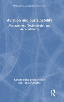 Aviation and Sustainability: Management, Technologies and Accountability (Managing Aviation Operations)