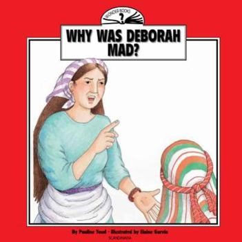 Why Was Deborah Mad? - Book  of the I Wonder