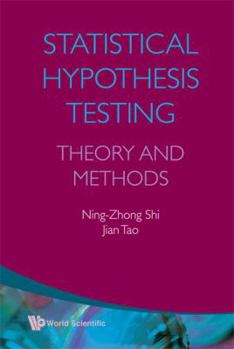 Hardcover Statistical Hypothesis Testing: Theory and Methods Book