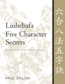 Hardcover Liuhebafa Five Character Secrets: Chinese Classics, Translations, Commentary Book