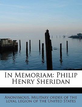 Paperback In Memoriam: Philip Henry Sheridan Book