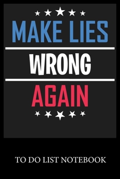 Make Lies Wrong Again: To Do List & Dot Grid Matrix Journal Checklist Paper Daily Work Task Checklist Planner School Home Office Time Management