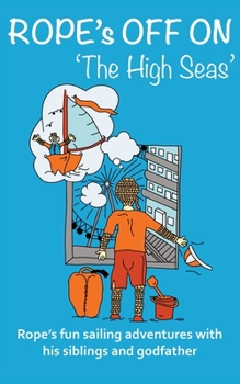 Paperback Rope's off to 'The High Seas' Book