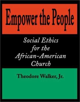 Paperback Empower the People: Social Ethics for the African-American Church Book