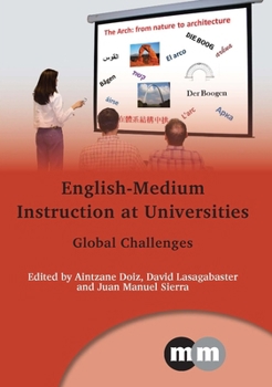 English-Medium Instruction at Universities: Global Challenges - Book  of the Multilingual Matters