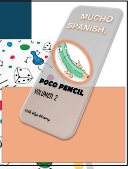 Paperback Mucho Spanish, Poco Pencil: Elementary Spanish [Spanish] Book