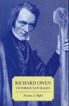 Hardcover Richard Owen: Victorian Naturalist Book