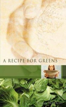 Paperback A Recipe for Greens Book