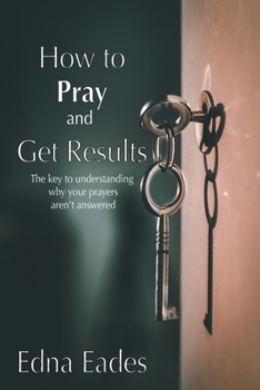 Paperback How to Pray and Get Results Book