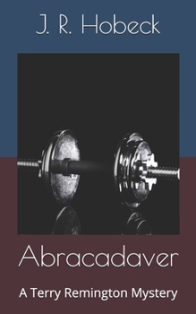 Paperback Abracadaver: A Terry Remington Mystery Book