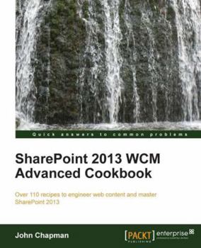 Paperback Sharepoint 2013 Wcm Advanced Cookbook Book