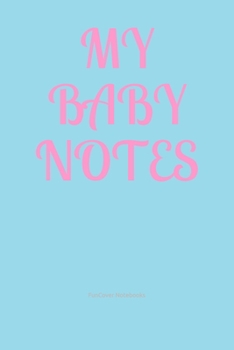 My Baby Notes