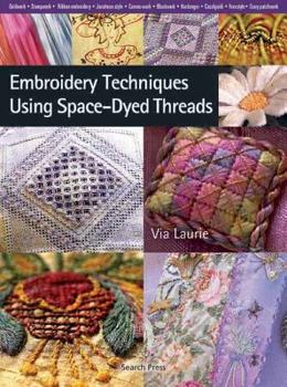 Paperback Embroidery Techniques Using Space-Dyed Threads Book