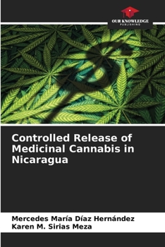 Paperback Controlled Release of Medicinal Cannabis in Nicaragua Book