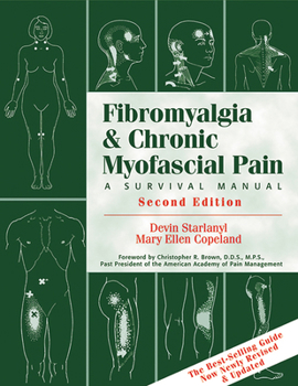 Paperback Fibromyalgia and Chronic Myofascial Pain: A Survival Manual Book