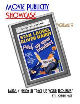 Paperback Movie Publicity Showcase Volume 9: Laurel and Hardy in "Pack Up Your Troubles" Book