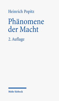 Hardcover Phanomene Der Macht: Autoritat - Herrschaft - Gewalt - Technik [German] Book