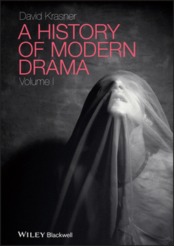 Hardcover A History of Modern Drama, Volume I Book