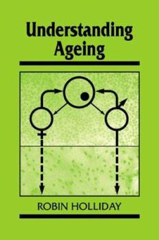 Understanding Ageing (Developmental & Cell Biology) (Developmental and Cell Biology Series) - Book  of the Developmental and Cell Biology