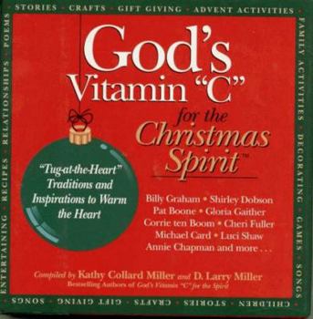Hardcover God's Vitamin C for the Christmas Spirit: Tug-At-The-Heart Traditions and Inspirations to Warm the Heart Book