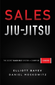 Paperback Sales Jiu-Jitsu: The Secret Black Belt System for Champion Leaders Book