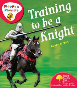 Paperback Oxford Reading Tree: Stage 4: Floppy's Phonics Non-fiction: Knight Training Book