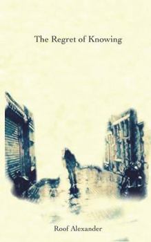 Paperback The Regret of Knowing Book