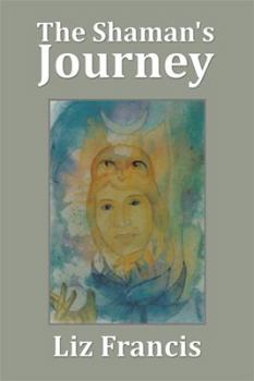 Hardcover The Shaman's Journey Book