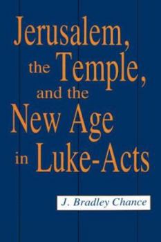 Hardcover Jerusalem, the Temple, and the New Age in Luke-Acts Book