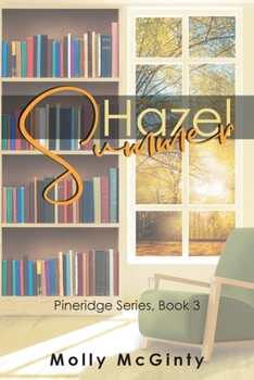 Paperback Hazel Summer: Pineridge Series, Book 3 Book