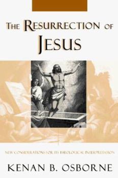 Paperback The Resurrection of Jesus: New Considerations for Its Theological Interpretation Book
