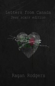Paperback Letters From Canada, Dear Scars edition Book