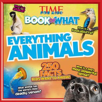 Paperback Everything Animals (Time for Kids Book of What) Book