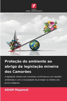 Paperback Proteção do ambiente ao abrigo da legislação mineira dos Camarões [Portuguese] Book