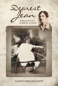 Paperback Dearest Jean: Rose Macaulay's Letters to a Cousin Book