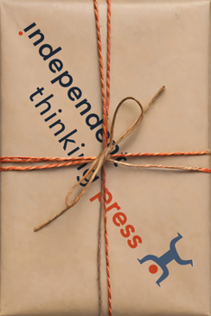 The Independent Thinking Book of Joy in Schools: A compendium of ideas, reflections, case studies, and provocations