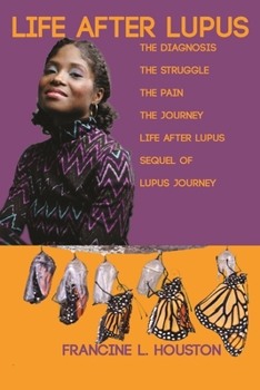 Paperback Life After Lupus: Lupus Journey 2 Book