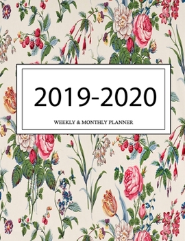 2019 - 2020 Weekly and Monthly Planner: Calendar Schedule + Organizer | Inspirational Quotes (2019-2020 Academic Planners