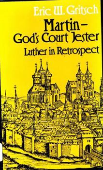Paperback Martin-- God's Court Jester: Luther in Retrospect Book