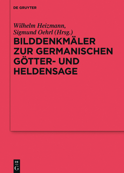 Hardcover Bilddenkmäler Zur Germanischen Götter- Und Heldensage [German] Book