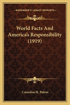 World Facts and America's Responsibility.