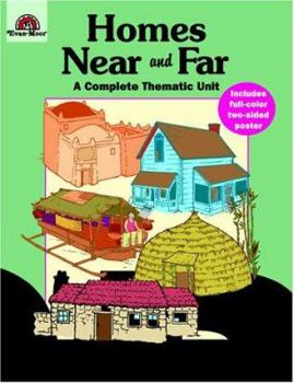 Homes Near and Far - Book  of the A Complete Thematic Unit