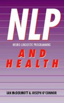 Paperback NLP & Health: Practical Ways to Harmonize Mind and Body Into Harmony Book